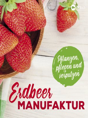 cover image of Erdbeer-Manufaktur
